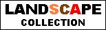 LANDSKAPE COLLECTION